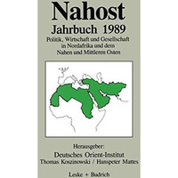 Nahost Jahrbuch 1989: Politik, Wirtschaft und Gesellschaft in Nordafrika und dem [Paperback]