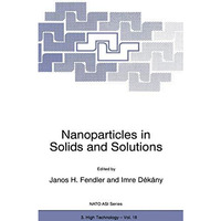 Nanoparticles in Solids and Solutions [Hardcover]