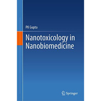 Nanotoxicology in Nanobiomedicine [Hardcover]