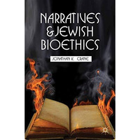 Narratives and Jewish Bioethics [Paperback]