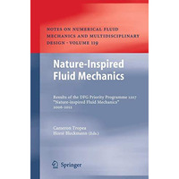 Nature-Inspired Fluid Mechanics: Results of the DFG Priority Programme 1207 Nat [Hardcover]