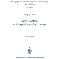 Nervus opticus und experimentelles Trauma: Beitrag zur Cytologie und Cytopatholo [Paperback]