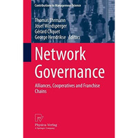 Network Governance: Alliances, Cooperatives and Franchise Chains [Paperback]