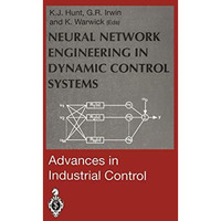 Neural Network Engineering in Dynamic Control Systems [Paperback]