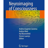 Neuroimaging of Consciousness [Paperback]