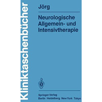 Neurologische Allgemein- und Intensivtherapie [Paperback]