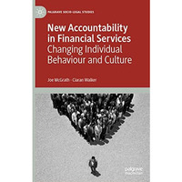 New Accountability in Financial Services: Changing Individual Behaviour and Cult [Hardcover]