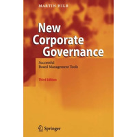 New Corporate Governance: Successful Board Management Tools [Paperback]