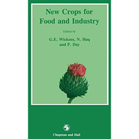 New Crops for Food and Industry [Hardcover]