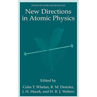 New Directions in Atomic Physics [Hardcover]