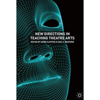 New Directions in Teaching Theatre Arts [Hardcover]