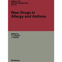 New Drugs in Allergy and Asthma [Paperback]