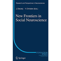 New Frontiers in Social Neuroscience [Paperback]