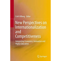 New Perspectives on Internationalization and Competitiveness: Integrating Econom [Hardcover]