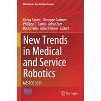 New Trends in Medical and Service Robotics: MESROB 2021 [Paperback]