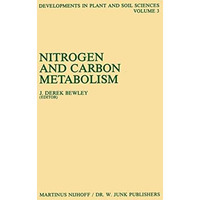 Nitrogen and Carbon Metabolism: Proceedings of a Symposium on the Physiology and [Hardcover]