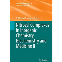 Nitrosyl Complexes in Inorganic Chemistry, Biochemistry and Medicine II [Paperback]