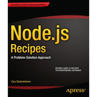 Node.js Recipes: A Problem-Solution Approach [Paperback]