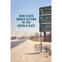 Non-State Armed Actors in the Middle East: Geopolitics, Ideology, and Strategy [Hardcover]