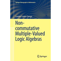 Non-commutative Multiple-Valued Logic Algebras [Paperback]