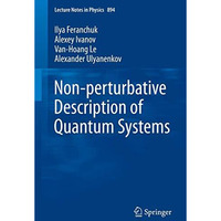 Non-perturbative Description of Quantum Systems [Paperback]