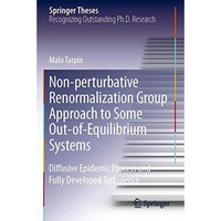 Non-perturbative Renormalization Group Approach to Some Out-of-Equilibrium Syste [Paperback]