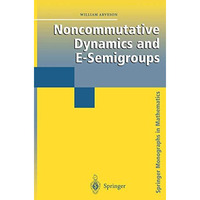 Noncommutative Dynamics and E-Semigroups [Hardcover]