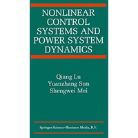 Nonlinear Control Systems and Power System Dynamics [Paperback]