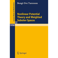 Nonlinear Potential Theory and Weighted Sobolev Spaces [Paperback]