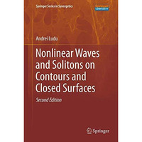 Nonlinear Waves and Solitons on Contours and Closed Surfaces [Paperback]