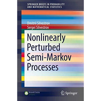 Nonlinearly Perturbed Semi-Markov Processes [Paperback]