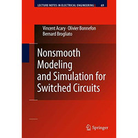 Nonsmooth Modeling and Simulation for Switched Circuits [Hardcover]