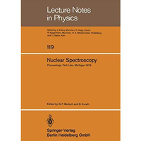 Nuclear Spectroscopy: Lecture Notes of the Workshop Held at Gull Lake, Michigan  [Paperback]