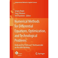 Numerical Methods for Differential Equations, Optimization, and Technological Pr [Hardcover]