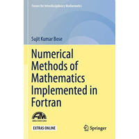 Numerical Methods of Mathematics Implemented in Fortran [Paperback]