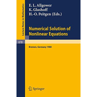 Numerical Solution of Nonlinear Equations: Proceedings, Bremen, 1980 [Paperback]