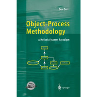 Object-Process Methodology: A Holistic Systems Paradigm [Hardcover]