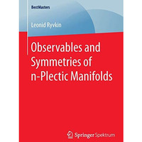 Observables and Symmetries of n-Plectic Manifolds [Paperback]