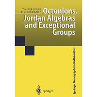 Octonions, Jordan Algebras and Exceptional Groups [Hardcover]