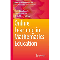 Online Learning in Mathematics Education [Hardcover]