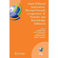 Open IT-Based Innovation: Moving Towards Cooperative IT Transfer and Knowledge D [Paperback]