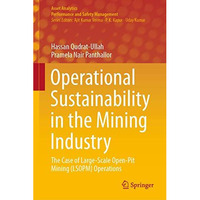 Operational Sustainability in the Mining Industry: The Case of Large-Scale Open- [Hardcover]