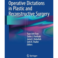 Operative Dictations in Plastic and Reconstructive Surgery [Paperback]