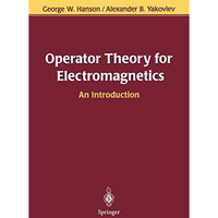 Operator Theory for Electromagnetics: An Introduction [Paperback]