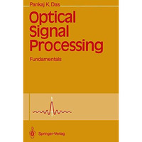 Optical Signal Processing: Fundamentals [Paperback]