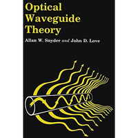 Optical Waveguide Theory [Hardcover]