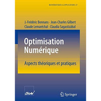 Optimisation Numerique: Aspects theoriques et pratiques [Paperback]