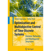 Optimization and Multiobjective Control of Time-Discrete Systems: Dynamic Networ [Paperback]