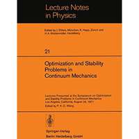 Optimization and Stability Problems in Continuum Mechanics: Lectures Presented a [Paperback]