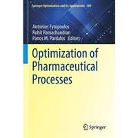 Optimization of Pharmaceutical Processes [Paperback]